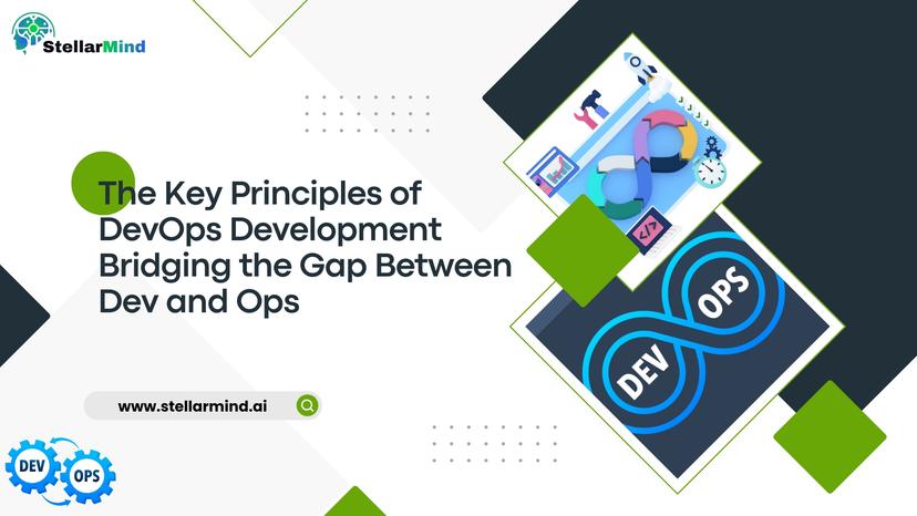  The Key Principles of DevOps Development - Bridging the Gap Between Dev and Ops