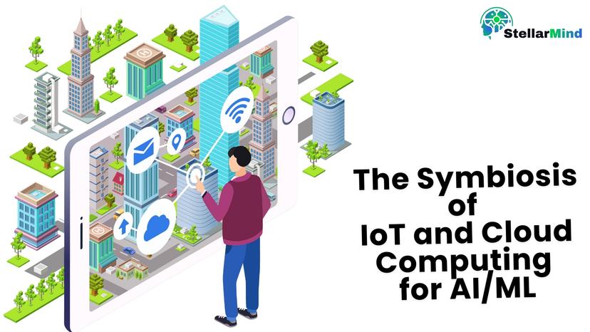 Why IoT-Enabled Cloud Computing Is the Key to Custom AI/ML Applications